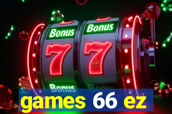 games 66 ez